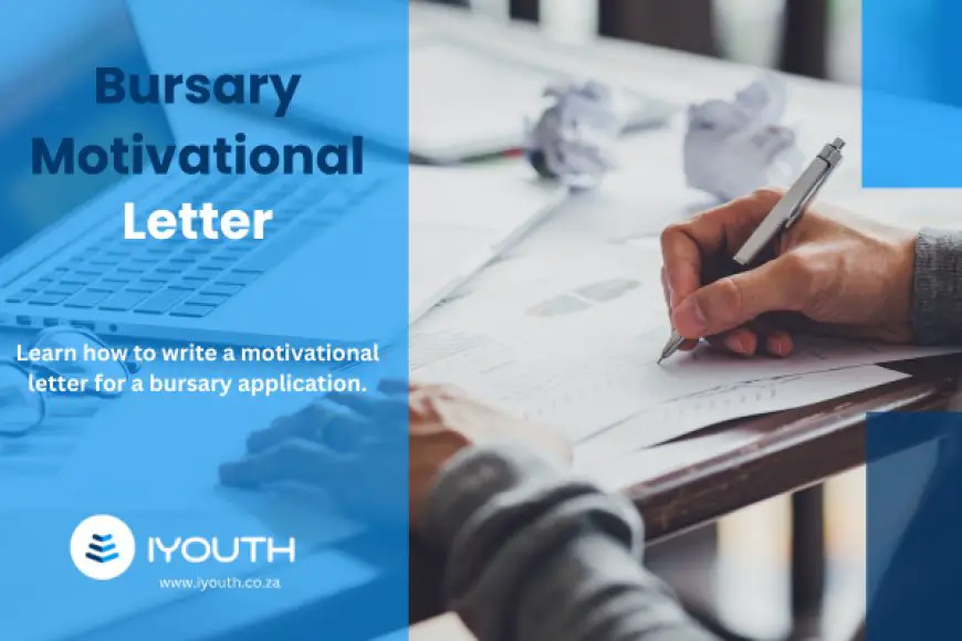 5 Bursary Motivational Letter Samples & Writing Tips (+PDF)