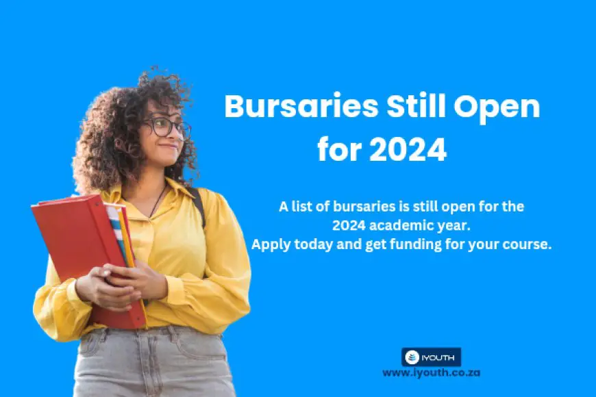 17 Bursaries Still Open for 2024 in South Africa for Students