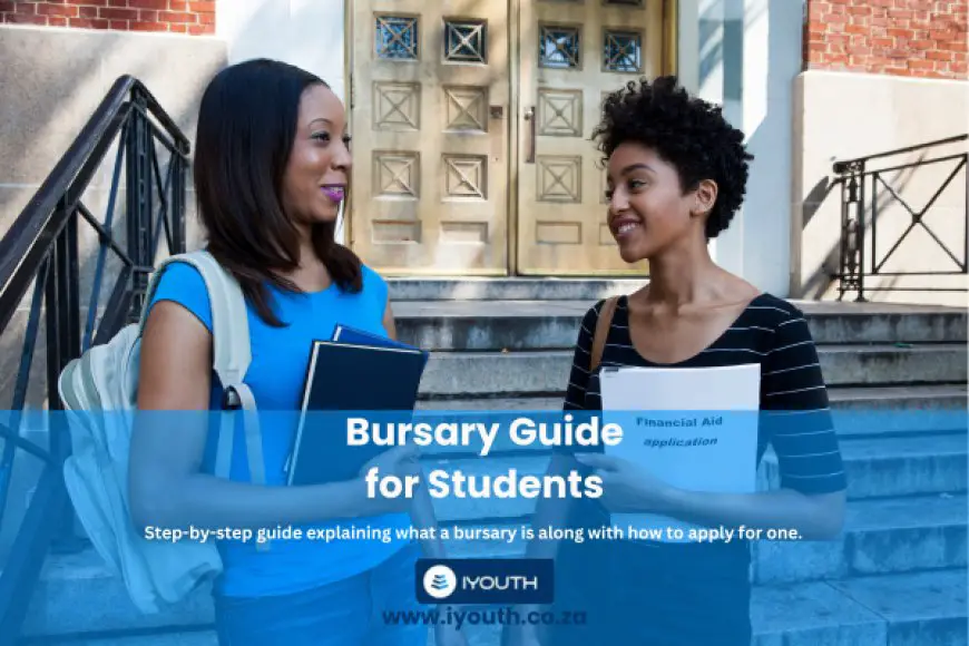 What is a Bursary: A Step-by-Step Guide for Students in South Africa 