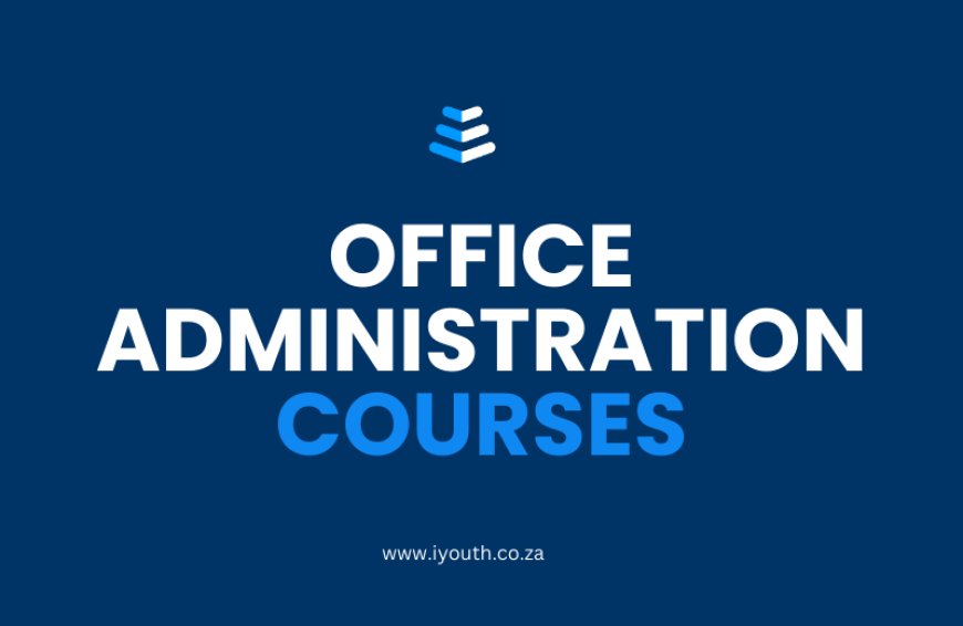 Best Office Administration Courses for South Africans