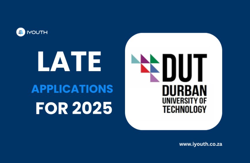 DUT 2025 Late Applications now Open for Selected Courses: Apply Now