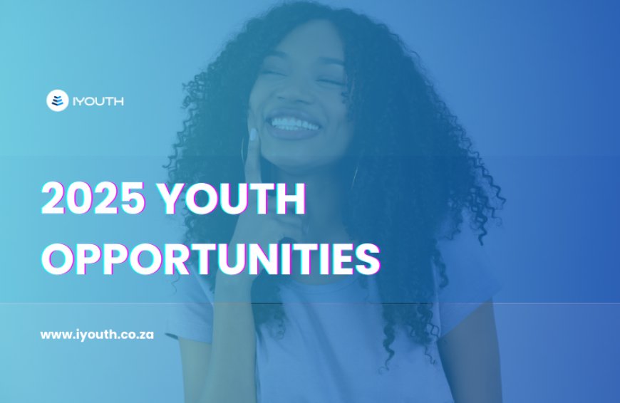 Youth Opportunities for 2025 intake in South Africa