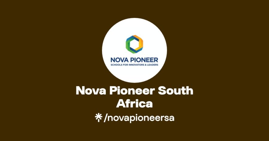 NOVA PIONEER TEACHERS AND FOUNDATION PHASE TEACHERS APPRENTICESHIP - 2026