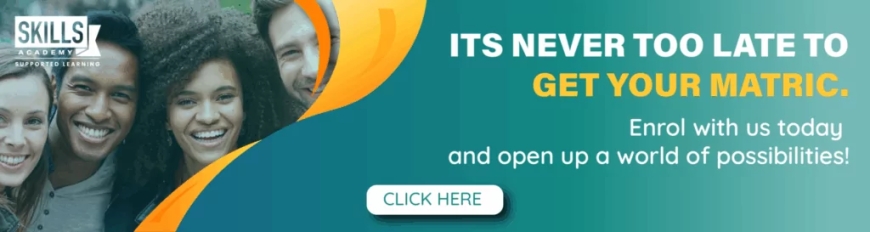 SKILLS ACADEMY MATRIC REWRITE, MATRIC UPGRADE, ADULT MATRIC