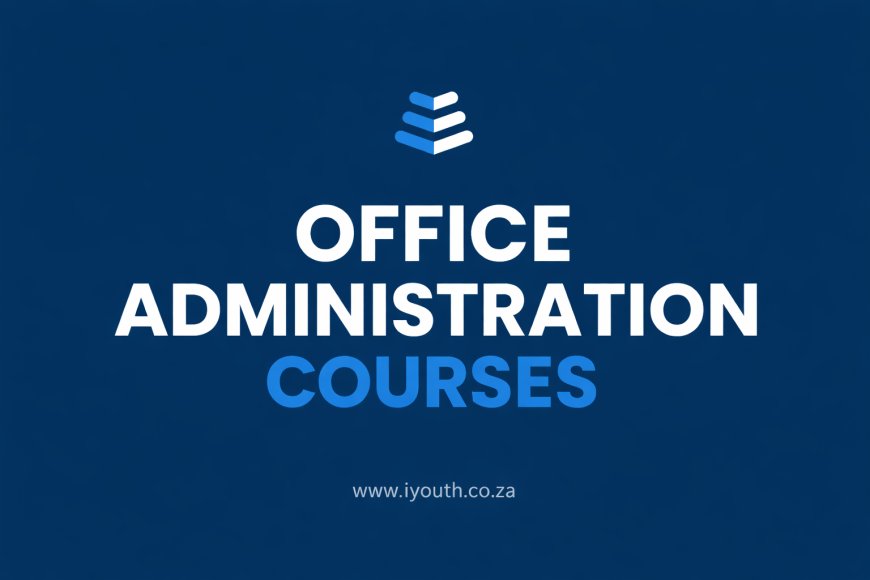 Best Office Administration Courses for South Africans