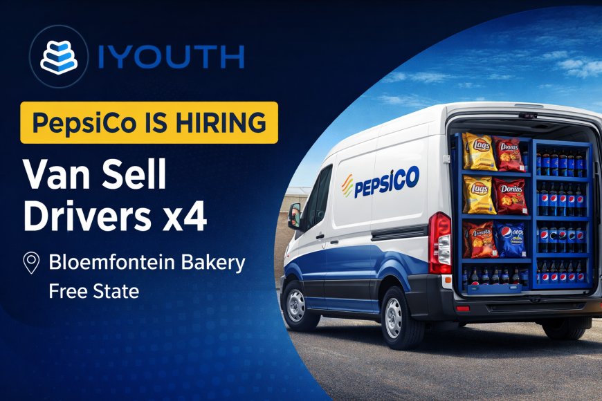 PepsiCo Hiring 4 Van Sell Drivers in Bloemfontein – Apply Now