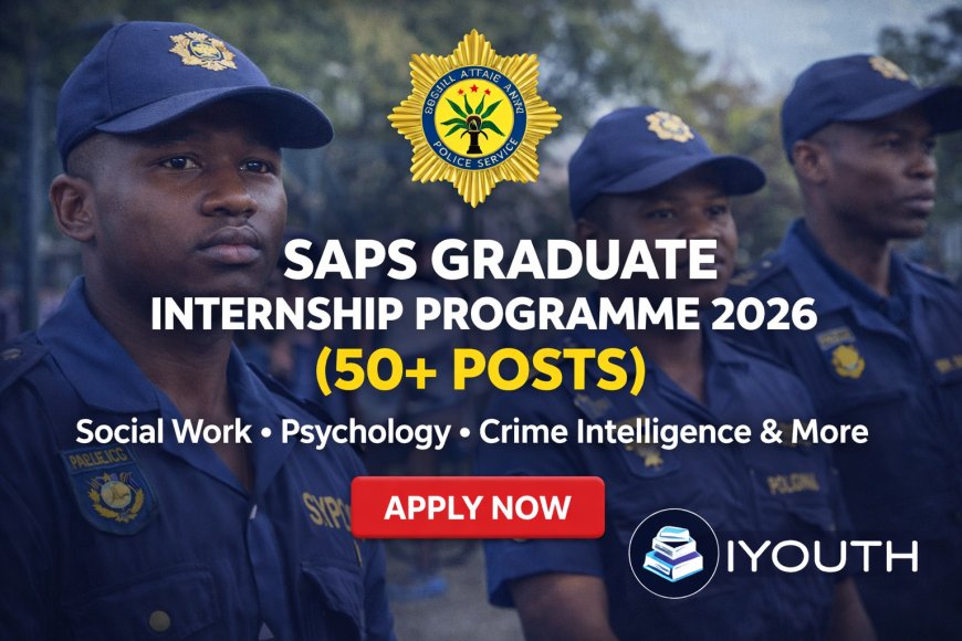 SAPS Graduate Internship Programme 2026 (50+ Posts) – Social Work, Psychology, Crime Intelligence & More