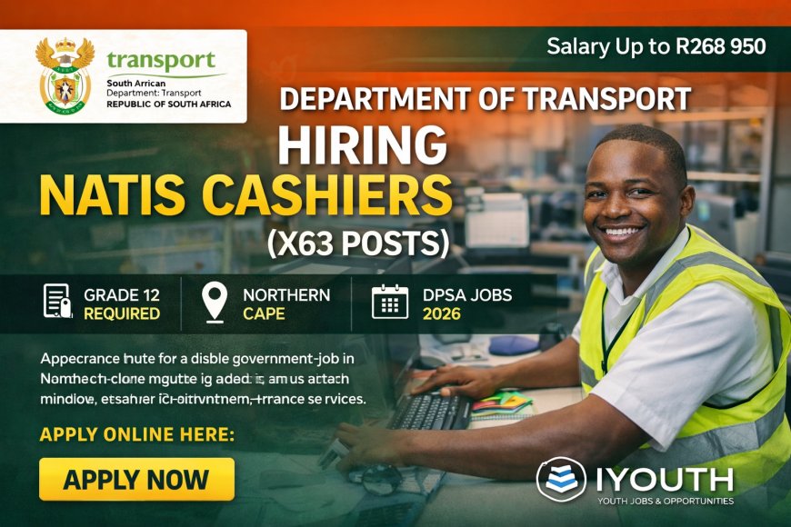 Department of Transport Hiring NaTIS Cashiers (X63 Posts) – Salary Up to R268 950