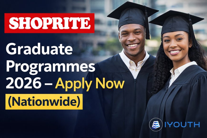 Shoprite Graduate Programmes 2026 – Apply Now (Nationwide)