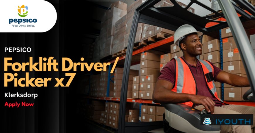 Urgent Hiring: PepsiCo Needs 7 Forklift Drivers in Klerksdorp (Apply Today)