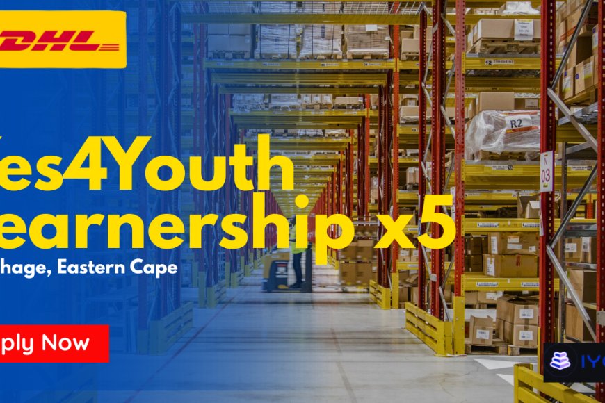 DHL Yes 4 Youth Learnership 2026 (Matric Required – Apply Now x5 Posts)