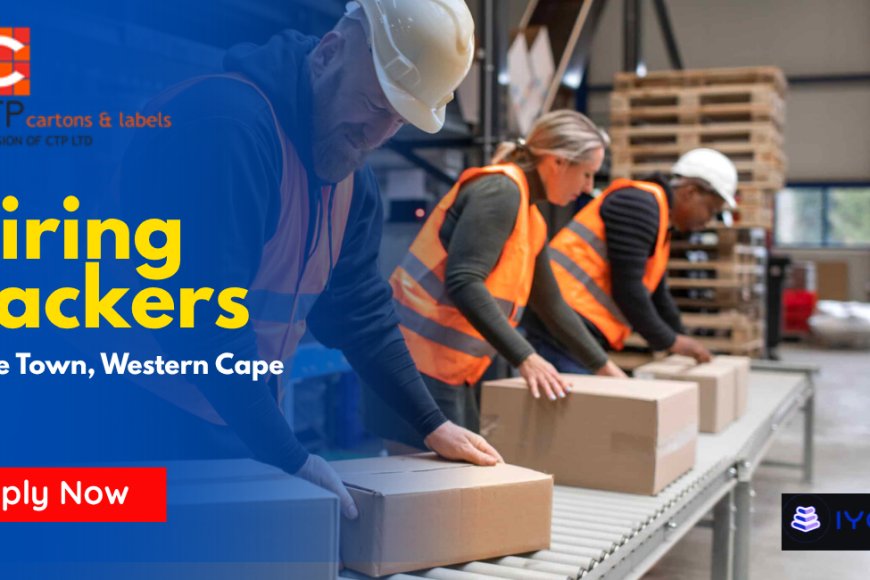Packers Wanted at CTP Cartons &amp; Labels – Permanent Jobs - Apply Before 04 May 2026