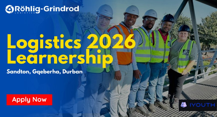 Rohlig-Grindrod Logistics Learnership 2026 (Gqeberha, Sandton & Durban) – Apply Before 30 April