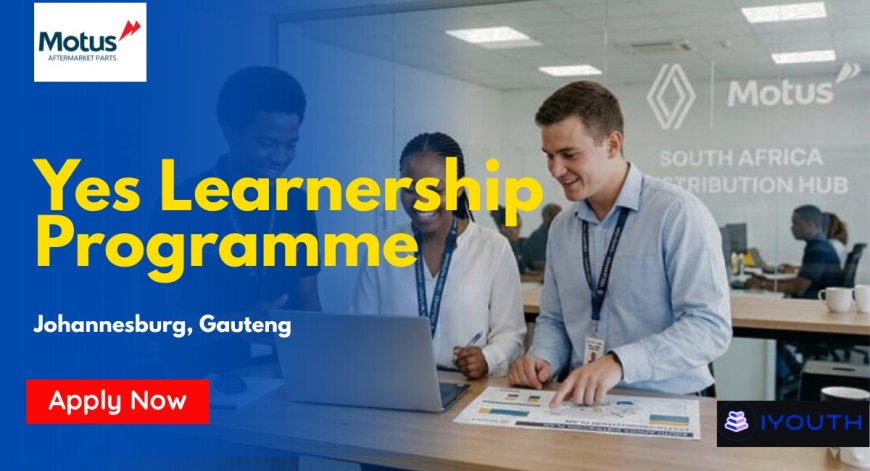 Motus YES Learnership 2026 Open Now in Johannesburg for Unemployed Youth