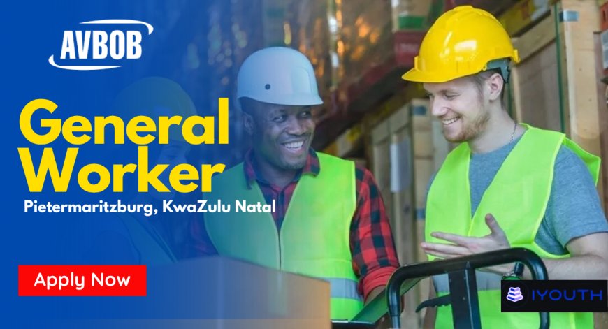 AVBOB General Worker Job Opportunity in Pietermaritzburg – Permanent Position Apply Now