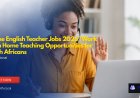 Online English Teacher Jobs 2026 | Work From Home Teaching Opportunities for South Africans