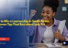 How to Win a Learnership in South Africa: 15 Proven Tips That Recruiters Look For