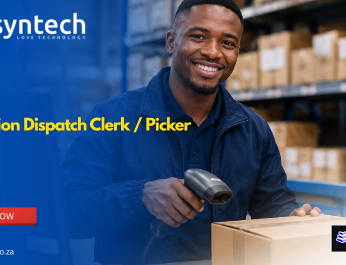 Syntech Is Hiring a Collection Dispatch Clerk / Picker in Durban – Apply With Grade 12