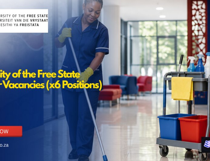 University of the Free State Cleaner Vacancies 2026 Now Open | Apply for 6 Permanent Cleaner Posts