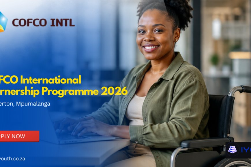 COFCO International Learnership Programme 2026 for Persons with Disabilities in Standerton