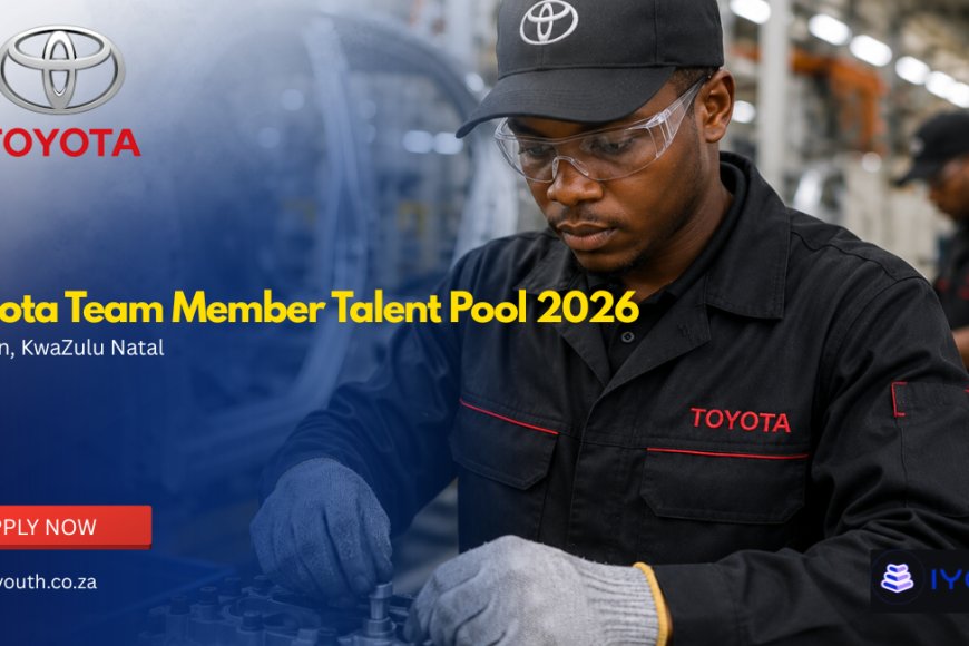 Toyota Team Member Talent Pool 2026 Now Open | Register for Future Manufacturing Jobs in Durban