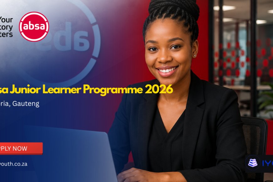 Absa Junior Learner Programme 2026 Now Open | Apply for Banking Training Opportunities in Pretoria