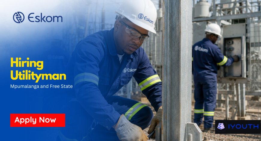 Eskom Utilityman Jobs 2026 (X23 Posts) – Mpumalanga & Free State | Apply Before 12 May