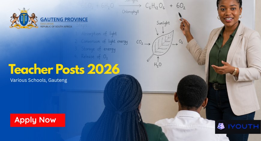 New Teacher Vacancies in Gauteng Schools for 2026 – Apply Before Closing Dates