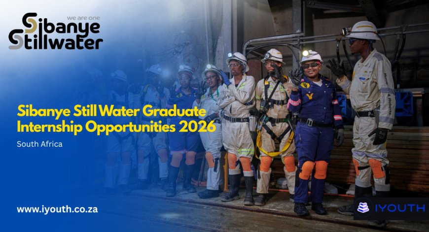 Sibanye-Stillwater Graduate Internship Opportunities 2026 – Finance, Metallurgy & Environmental Management