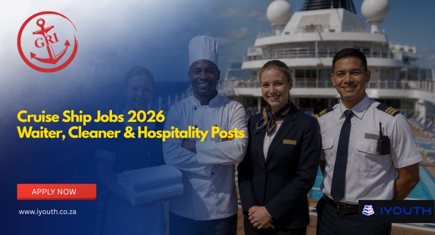 Gourmet Recruitment International Cruise Ship Jobs 2026 | Apply for Waiter, Cleaner & Hospitality Posts