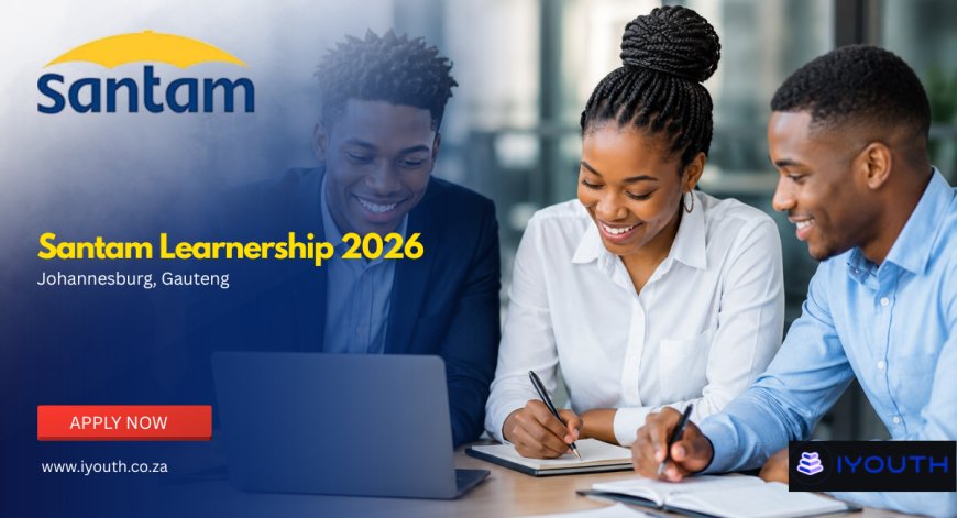 Santam Learnership 2026 Nationwide | Apply with Matric for Insurance Learnership Programme