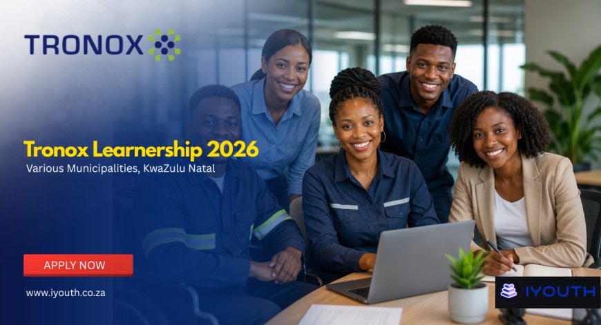Tronox Learnership 2026 for Unemployed Youth Living With Disabilities | Apply for Paid Opportunities in KwaZulu-Natal