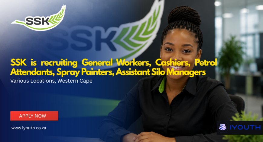 SSK Vacancies 2026 Now Open | General Workers, Cashiers, Petrol Attendants and More in the Western Cape