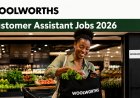 Woolworths is Hiring Customer Assistants in Various Stores - Apply Now