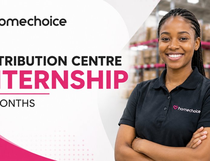 homechoice Distribution Centre Internship 2026: Apply for 18-Month TVET Workplace Experience