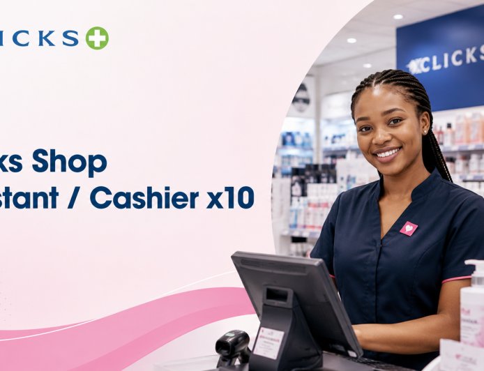 Clicks Shop Assistant / Cashier Jobs 2026: 10 Permanent Positions Available in Komatipoort