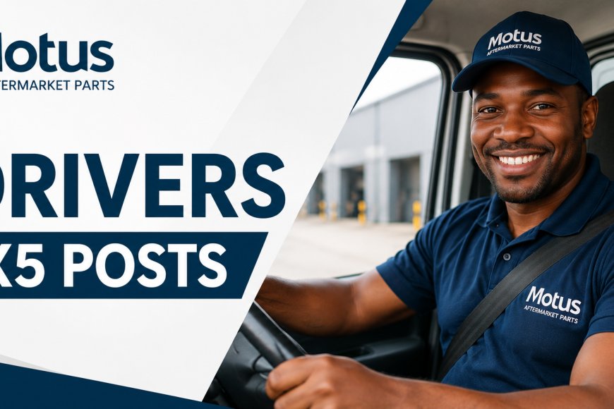 Motus Aftermarket Parts Driver Jobs 2026: Apply for X5 Permanent Posts in Durban