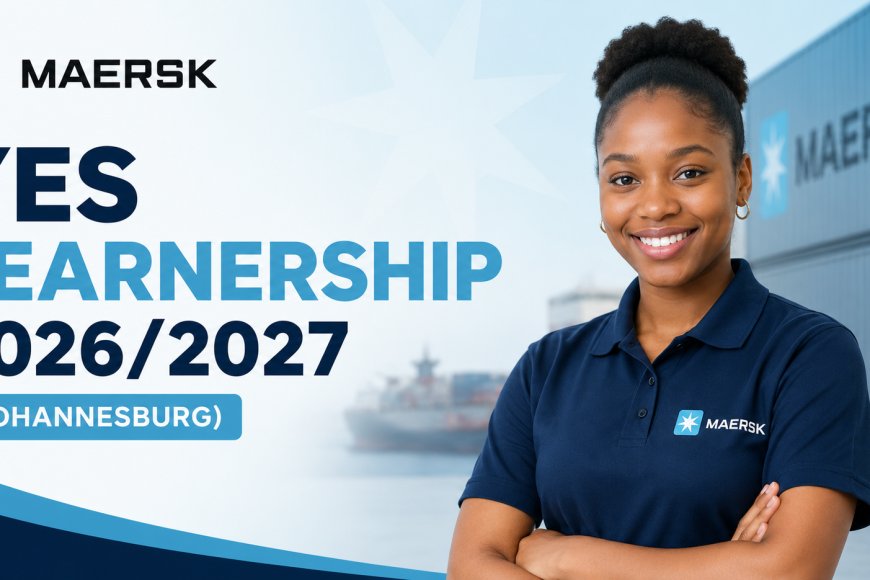 Maersk YES Learnership 2026/2027: Apply for 12-Month Opportunity in Johannesburg