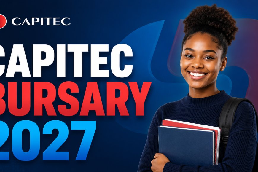 Capitec External Bursary 2027 Now Open: Funding Available for Students in Technology, Data, Finance and Business Fields