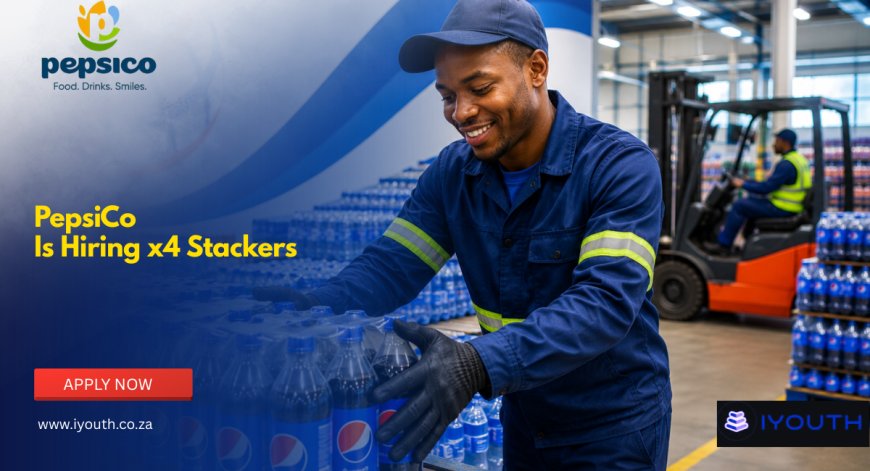 PepsiCo Is Hiring 4 Stackers in Gqeberha – Apply Now With Grade 12 and FMCG Experience