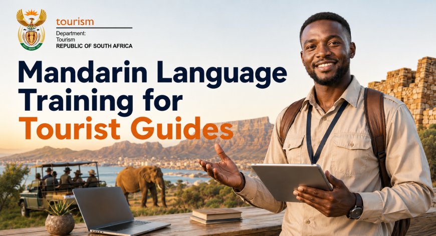 Department of Tourism Mandarin Language Training 2026: Apply for Tourist Guide Programme