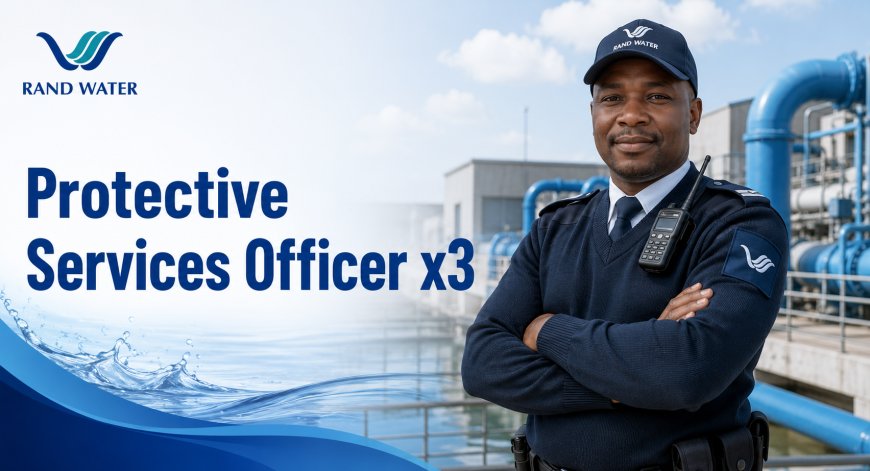 Rand Water Protective Services Officer Jobs 2026: Apply for X3 Security Posts
