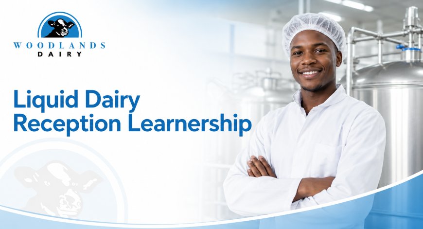 Woodlands Dairy Learnership Programme 2026: Applications Open for Unemployed Matriculants
