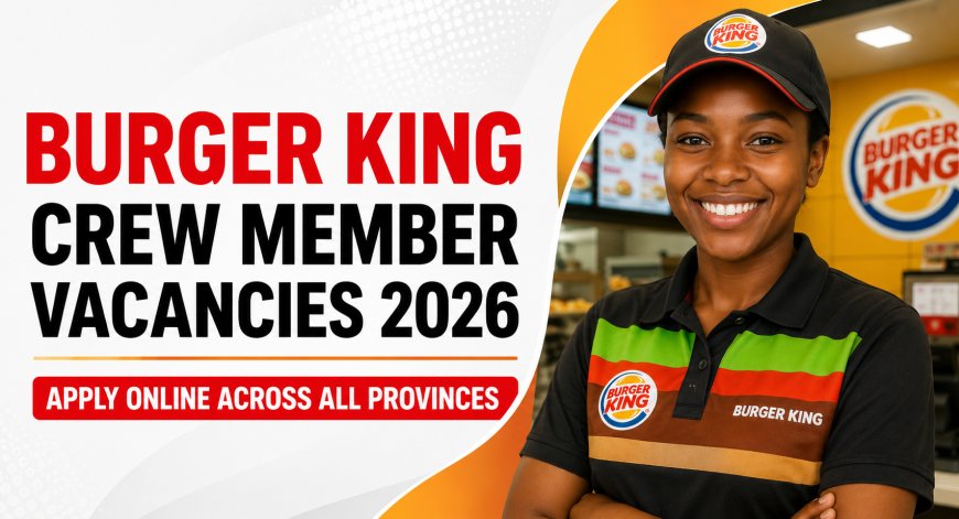 Burger King Is Hiring Crew Members Across the Country in 2026 – Grade 10 Can Apply