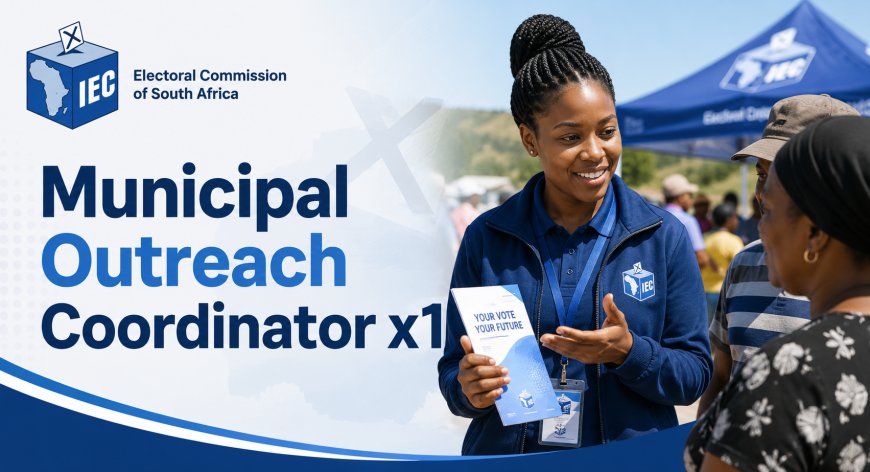 IEC Municipal Outreach Coordinator Jobs 2026: Earn R13,900 Per Month in Zululand