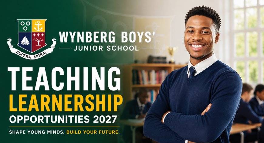 Teaching Learnership Opportunities 2027: Wynberg Boys' Junior School Invites Future Teachers to Apply