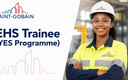 Saint-Gobain EHS Trainee (YES Programme) 2026  - Apply Now