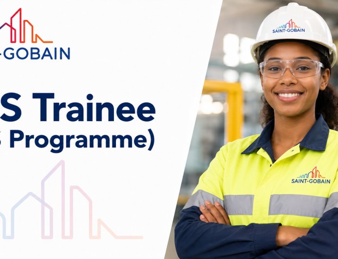 Saint-Gobain EHS Trainee (YES Programme) 2026  - Apply Now