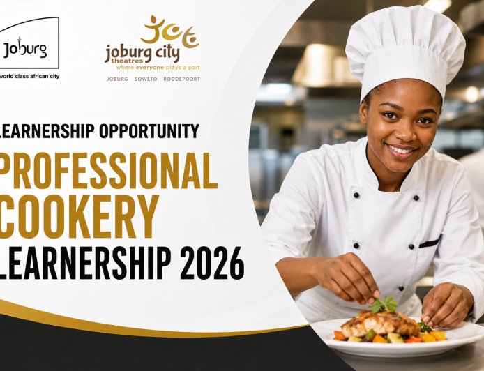 Joburg City Theatres Professional Cookery Learnership 2026 – R3,500 Monthly Stipend | Apply Before 29 July