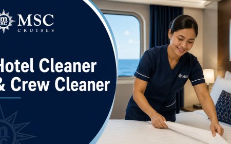 MSC Cruises Is Hiring Hotel Cleaners and Crew Cleaners for Onboard Jobs
